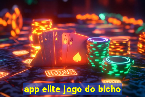 app elite jogo do bicho